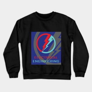 electrical engineering best logo & electric text Crewneck Sweatshirt